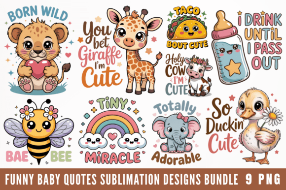 Download Funny Baby Quotes Sublimation Designs - Sublimation designs Collection